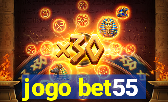 jogo bet55